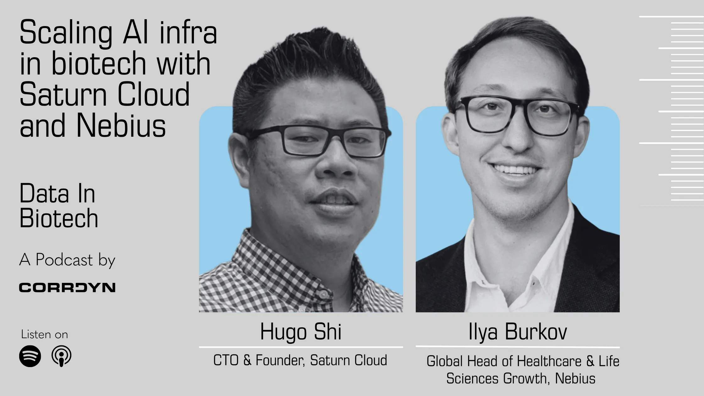 Hugo Shi & Ilya Burkov — Scaling AI Infra in Biotech with Saturn Cloud and Nebius