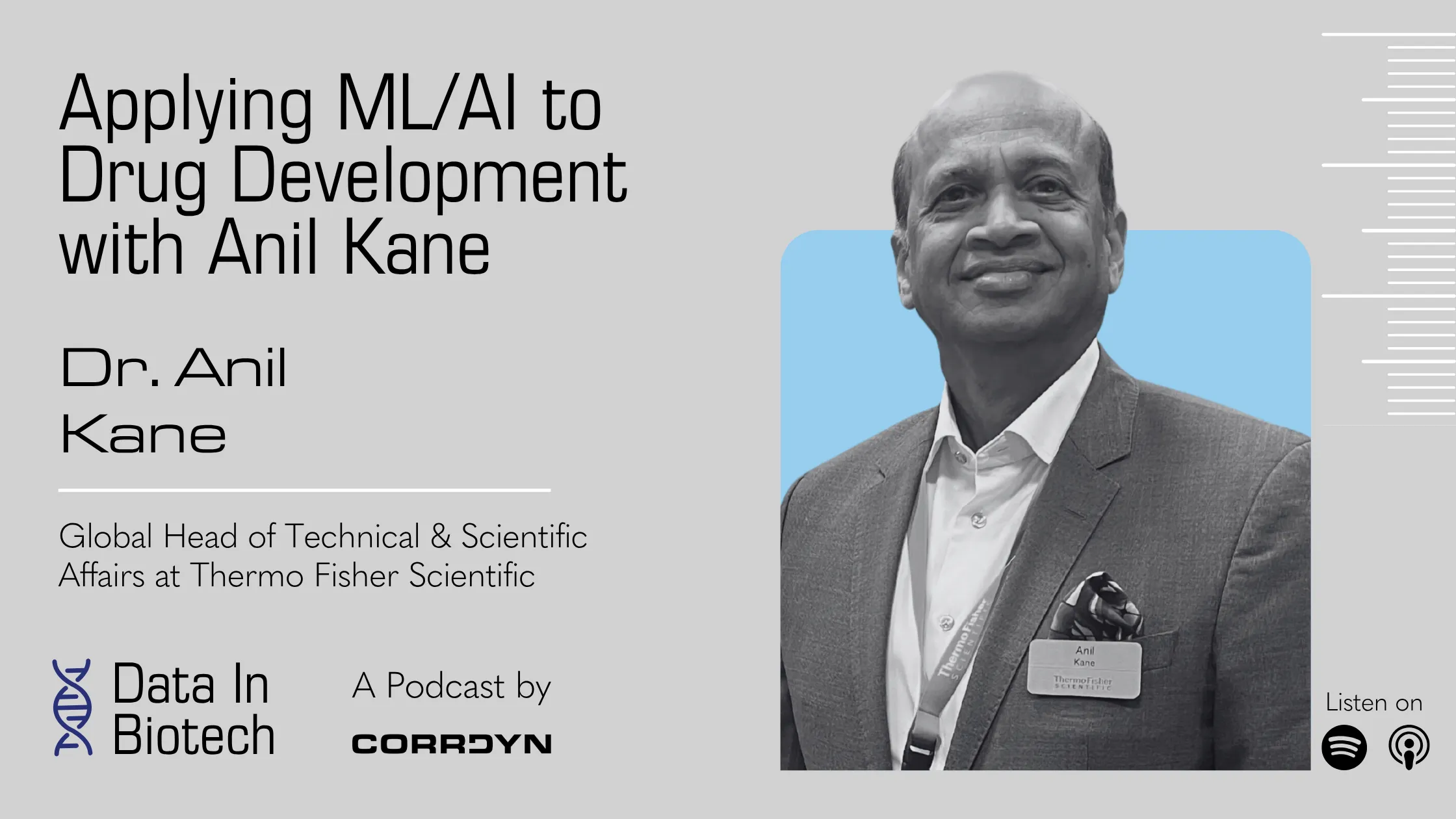 Dr. Anil Kane — Applying ML/AI to Drug Development with Anil Kane